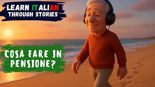 : Why I Started Learning Italian at 70 (Best Decision Ever!) | Learn Italian Through Stories | B2