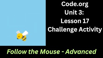 Code org Lesson 17 Challenge - Follow the Mouse - Advanced