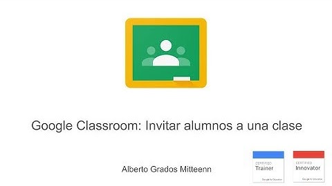 Google Classroom: Invitar alumnos a una clase