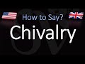 How to Pronounce Chivalry? (CORRECTLY)