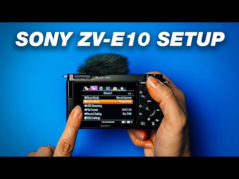 How to Setup Your Sony ZV-E10 For Photo & Video (Complete Menu Guide)