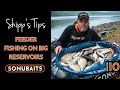 SHIPP'S TIPS - Episode 10 - Feeder Fishing On Big Reservoirs