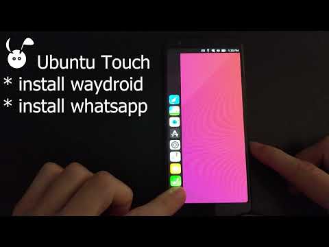 WayDroid - Android Apps on Ubuntu Touch - WhatsApp (2022-05-19)