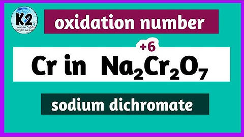 oxidation number of cr in Na2Cr2O7 ll sodium dichromate ll oxidation state ll oxidation number ll