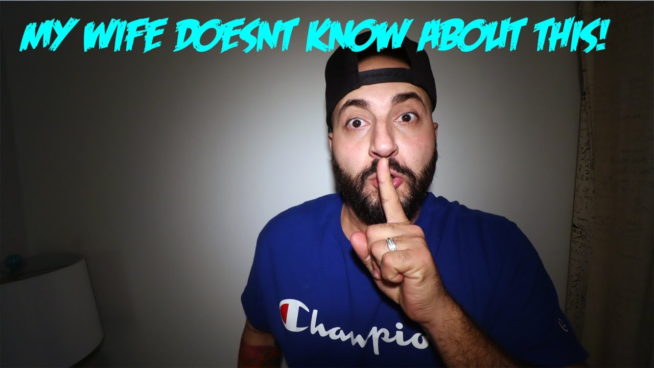 MY WIFE DOESNT KNOW ABOUT THIS... - YouTube