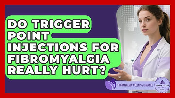 Do Trigger Point Injections For Fibromyalgia Really Hurt? - Fibromyalgia Wellness Channel