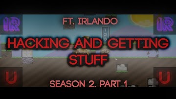 Growtopia - Häcking And Getting Stuff #1 ft. Irlando [SEASON 2]