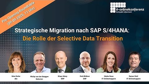 SAP Selective Data Transition & strategische Migration nach SAP S/4HANA | Roundtable SDT Community
