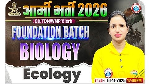 Army Biology Class 2026 | Ecology #1 | Foundation Batch | Bhawna Maam #armyclerk #rwa #army 