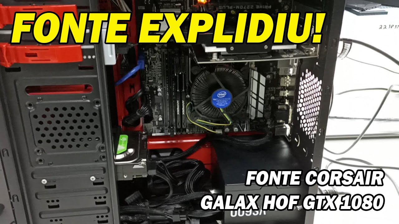 GABINETE INVERTIDO, UM DOS PIORES JÁ FEITOS, FONTE CORSAIR DERRETEU! COMO ACONTECEU ISSO?