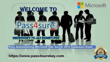 New MCSA Microsoft 70-462 Dumps 2017 - SQL Server 2012 Databases Exam