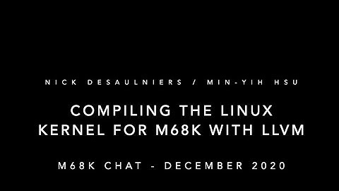 A chat with Nick Desaulniers on compiling the Linux Kernel for m68k with LLVM