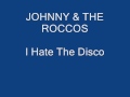 Johnny & The Roccos - I hate the Disco.wmv