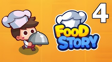Food Story: Idle Games Gameplay Walkthrough Part 4 | iOS, Android, Casual - Simulation Game