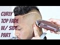 BARBER TUTORIAL : CURLY TOP FADE W/ SIDE PART HD!