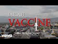 Jailah Vaccine Music Video