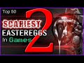 Top 50 scariest eastereggs in games 2