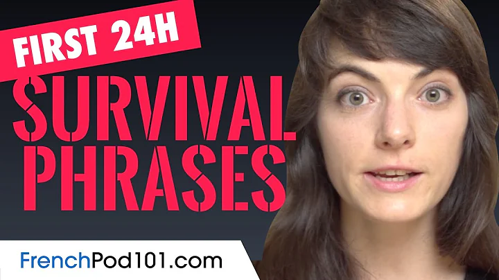 All The French You Need for Your First 24 Hours in...
