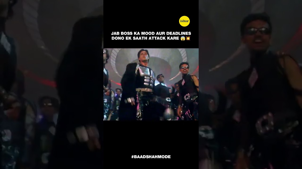 Wo Feeling Jab Deadline Reminder Pop Up Ho Jaye | Baadshah O Baadshah😎❤️💃💥