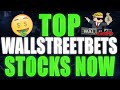 Top WallStreetBets Stocks Right Now