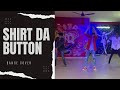 Shirt da button  cover dance  choreography by shahrukh shaikh