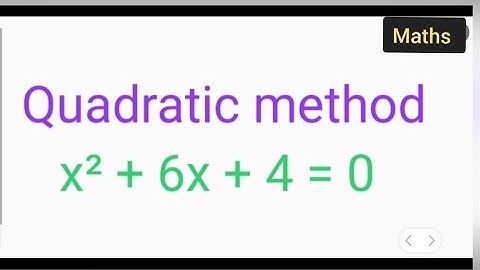 Quadratic method  x² + 6x + 4 = 0 | class 10th maths