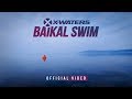 Baikal Swim 2018. Official video