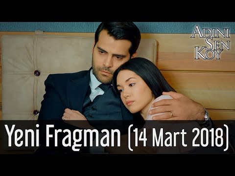 Adını Sen Koy Yeni Fragman (14 Mart 2018)