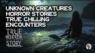 The Unknown Creatures | TRUE Horror Stories | Mysterious Encounters #scary #horrorstories #cryptids
