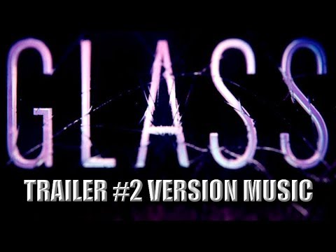 glass-trailer-2-music-version-|-unbreakable-movie-sequel-split-theme-song