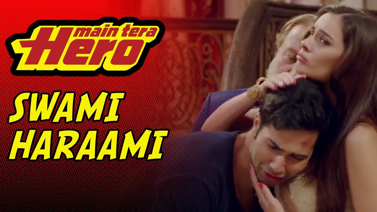 Harami  Sawami  Main Tera Hero