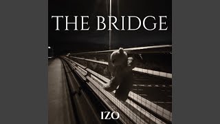 The Bridge - IZO