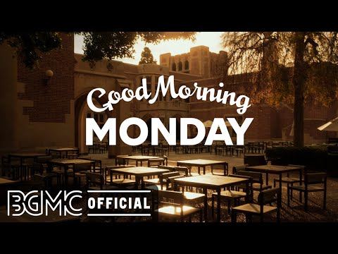 MONDAY MORNING JAZZ: Good Morning Jazz & Bossa Nova for Coffee Break