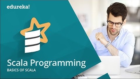 Scala Tutorial  |  Scala Tutorial For Beginners  | Scala Programming | Spark Training | Edureka