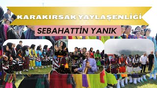 Sebahattin Yanık Karakırsak Yayla Şenliği Doyumsuz Horon Gösterisi