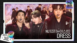 NU'EST(뉴이스트), 중독적인 멜로디 ‘DRESS’ 무대ㅣ2021 SBS 가요대전(2021sbsgayo)ㅣSBS ENTER.