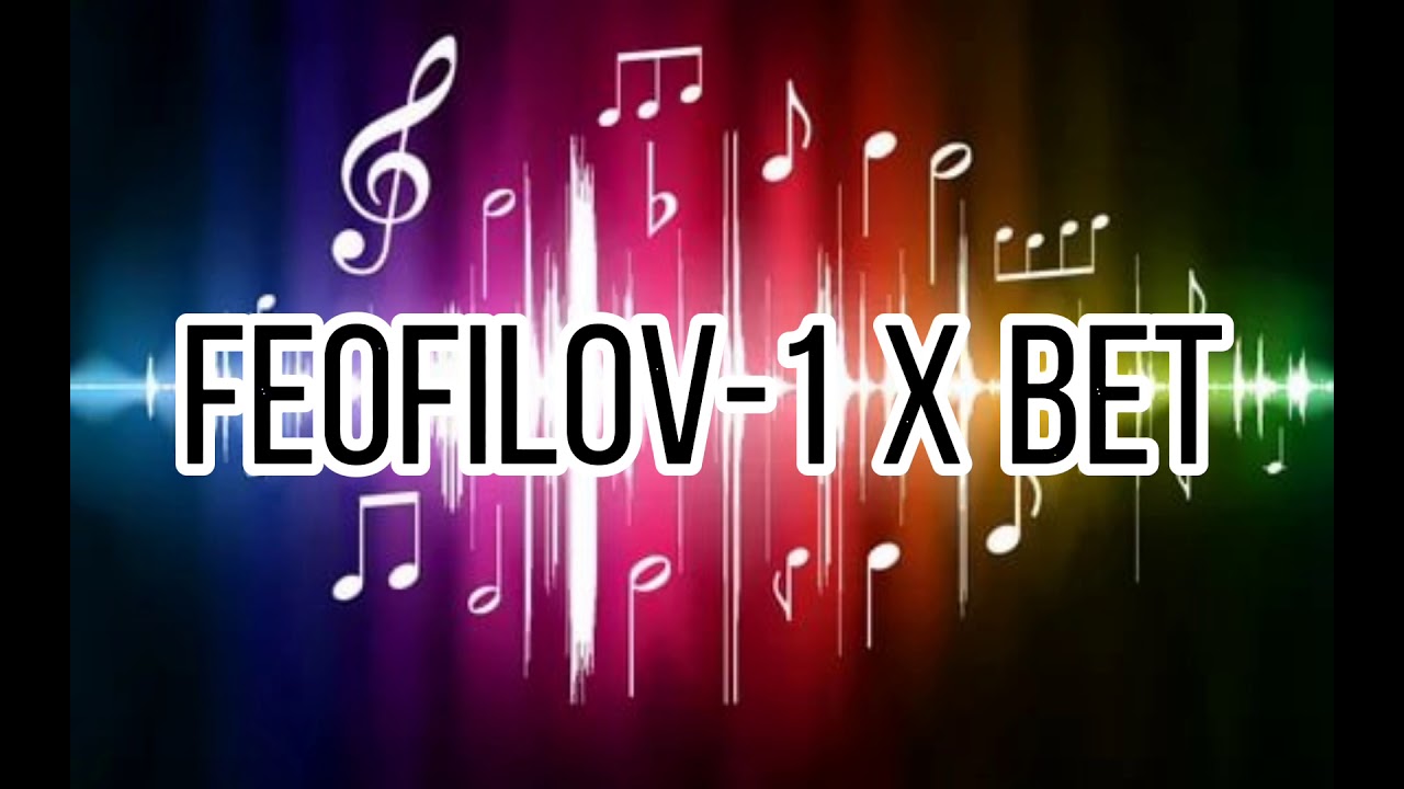 Feofilov-1 x bet ПОДПИШИСЬ!!!