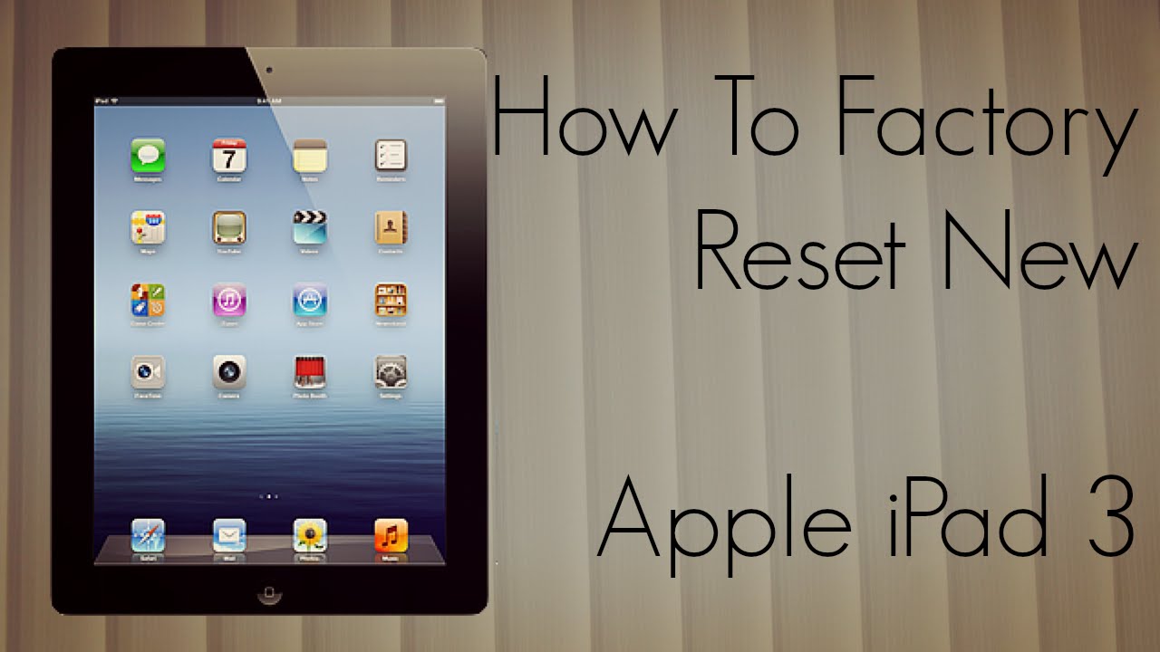 How to Factory Reset New Apple iPad 23 to Default Settings & Delete Data  Completely