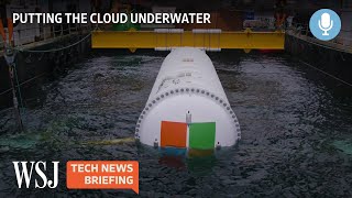 Could Underwater Data Centers Make Cloud Computing Greener? | WSJ Tech News Briefing