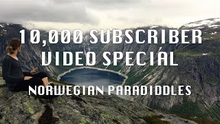 10,000 Subscriber Video Special: Norwegian Paradiddles