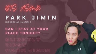 [ASMR/ID SUB] Can I Stay At Your Place Tonight? | Park Jimin [Real Sub]