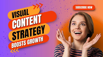 Visual Content Strategy: Boosting Small Business Growth