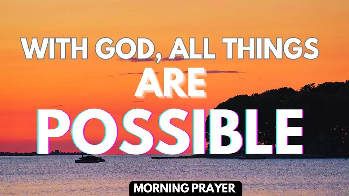 Blessed Morning Prayer ║Nothing Is Impossible With God