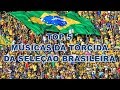 TOP 5 Músicas da Torcida da Seleção Brasileira