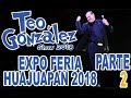 TEO GONZALEZ COMEDIANTE EN LA EXPO FERIA HUAJUAPAN 2018 PARTE 2