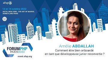 Comment être bien onboardé en tant que développeuse junior... ? - Amélie ABDALLAH - Forum PHP 2022
