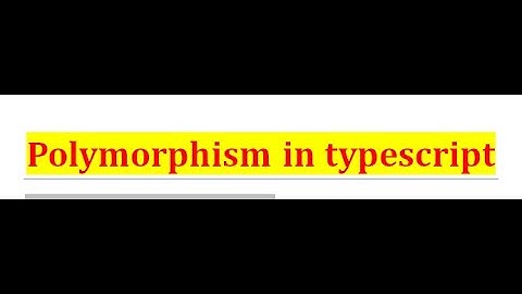 Polymorphism in typescipt |Method overloading & method Overriding