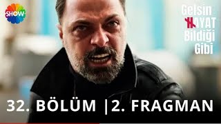 Hayat Bi̇ldi̇ği̇ Gi̇bi̇ Gelsi̇n 32. Bölüm 2.Fragmani
