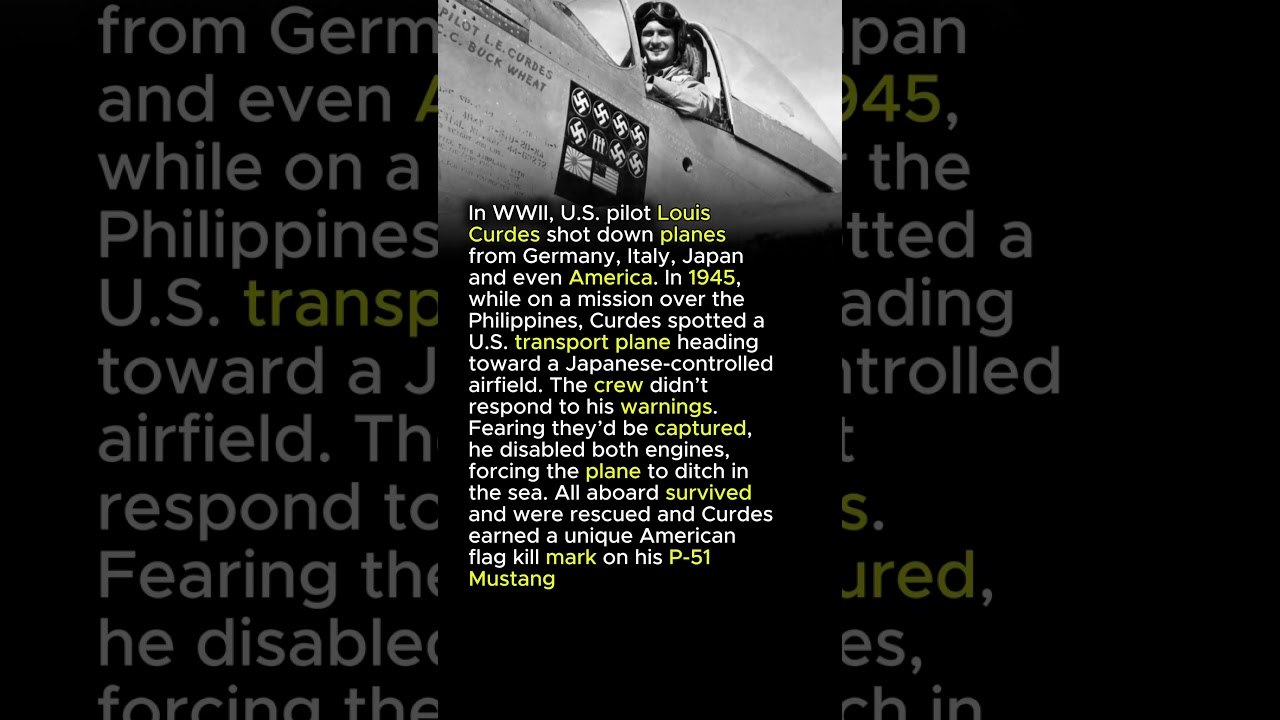 Louis Curdes: the WWII U.S. pilot who shot down an American plane to save its crew