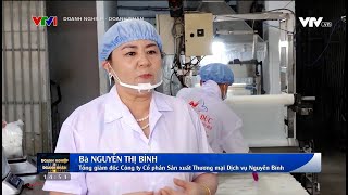 DOANH NGHIỆP & DOANH NHÂN I VTV1 I THƯƠNG HIỆU BÚN SẠCH THỦ ĐỨC - NGUYỄN BÍNH